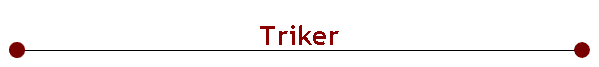 Triker